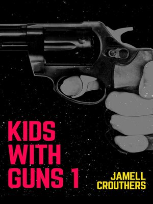 cover image of Kids With Guns 1